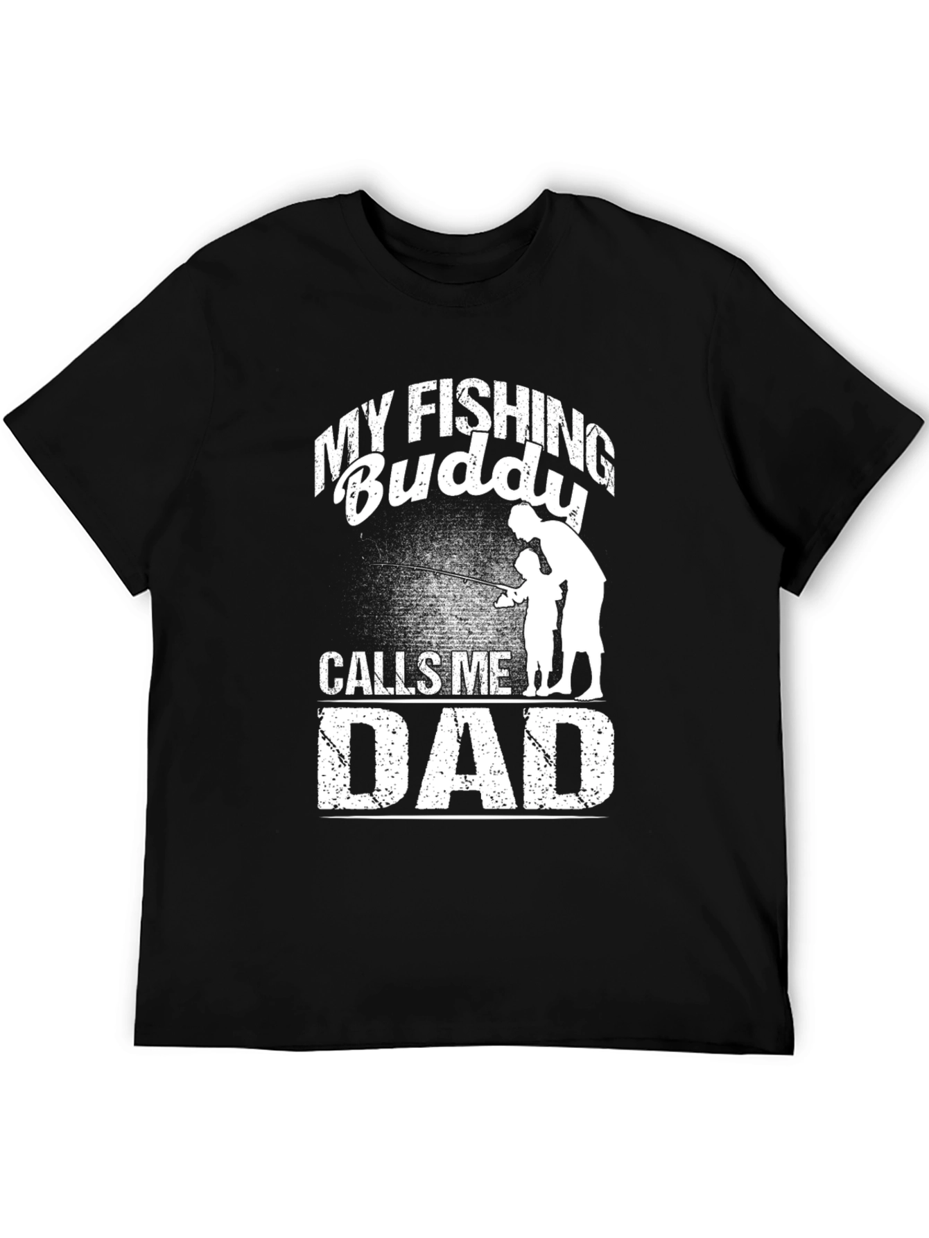 My Fishing Buddy Calls Me Dad T-Shirt