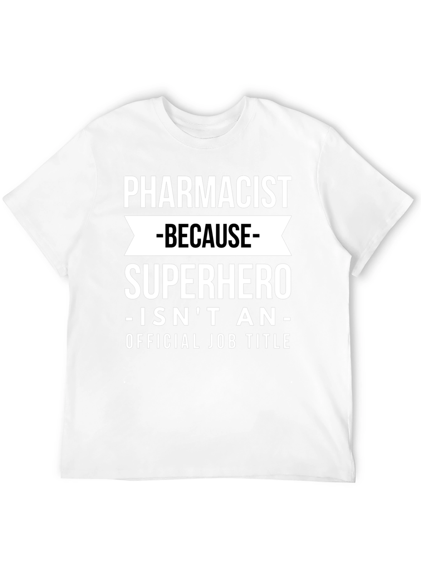 Pharmacist Superhero Funny Graphic Tee