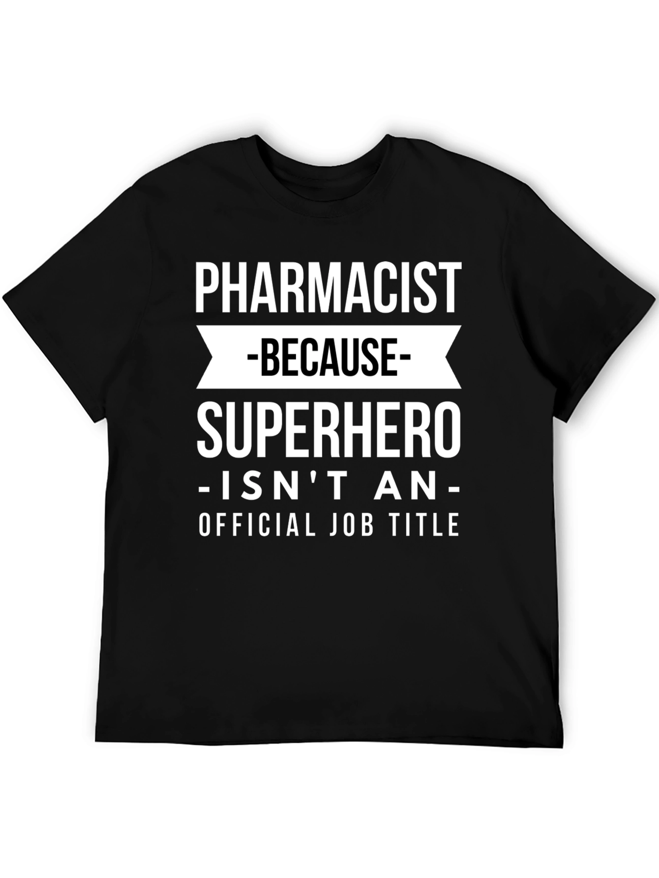 Pharmacist Superhero Funny Graphic Tee