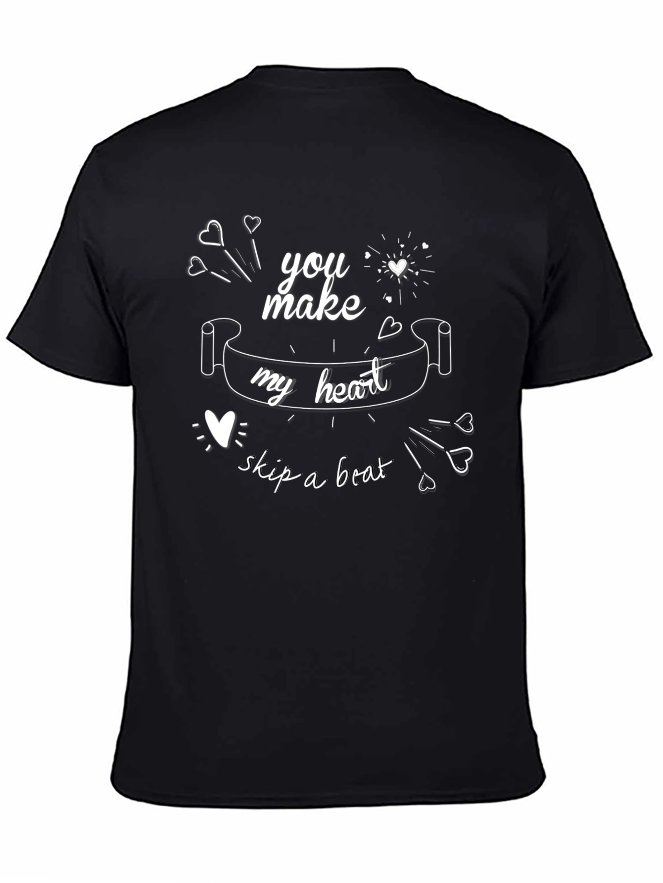 You Make My Heart Skip a Beat Graphic Tee