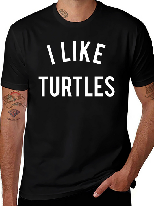 I Like Turtles Graphic Tee - Black Cotton T-Shirt