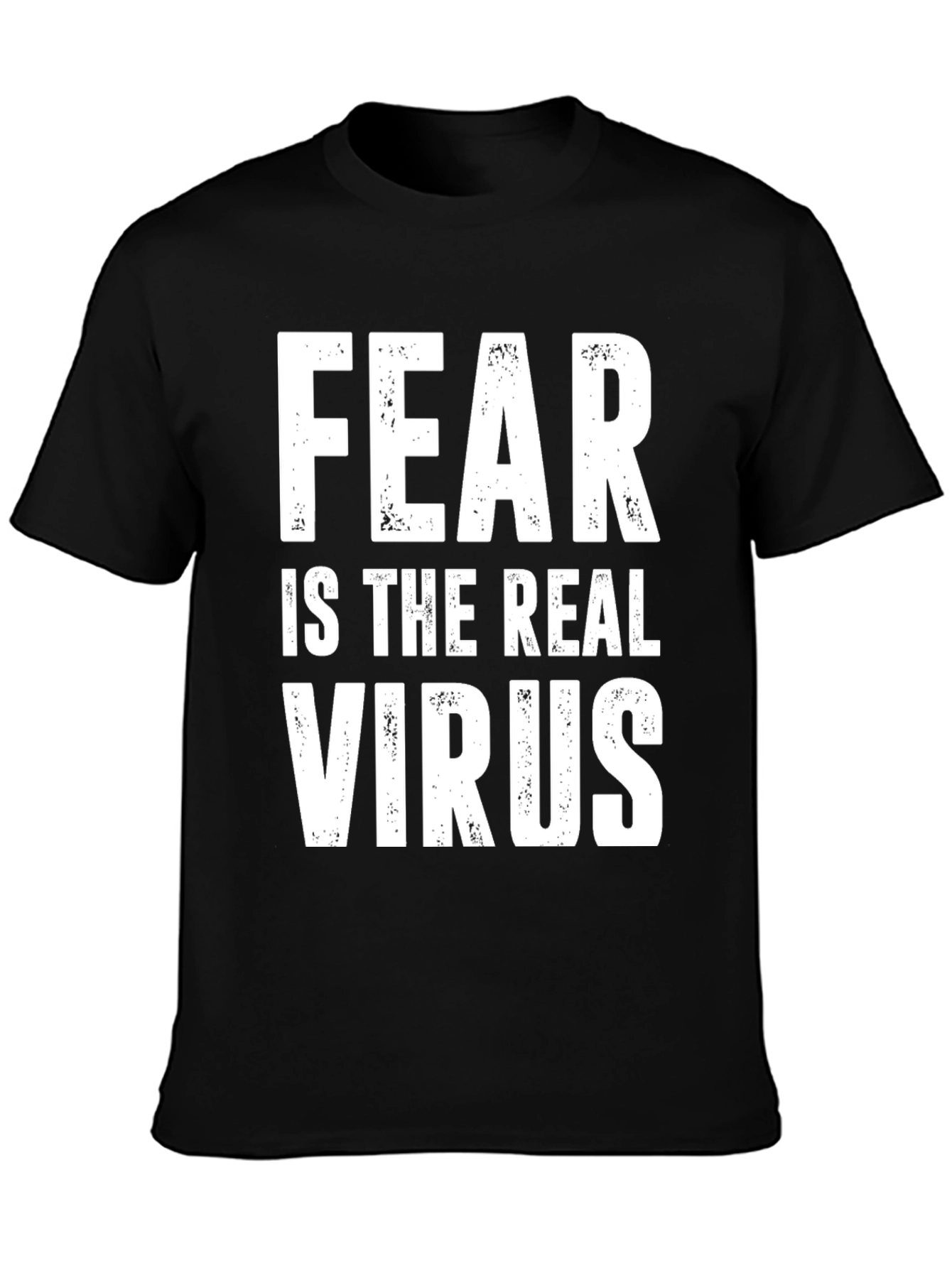 Fear Is The Real Virus Graphic T-Shirt
