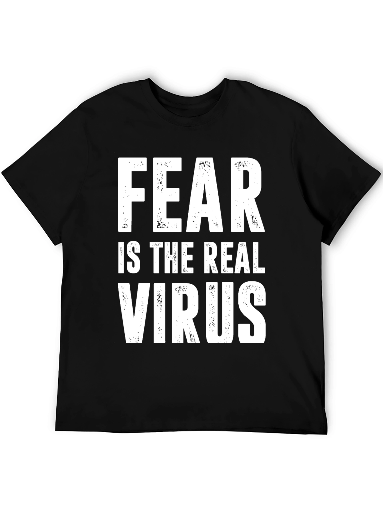 Fear Is The Real Virus Graphic T-Shirt