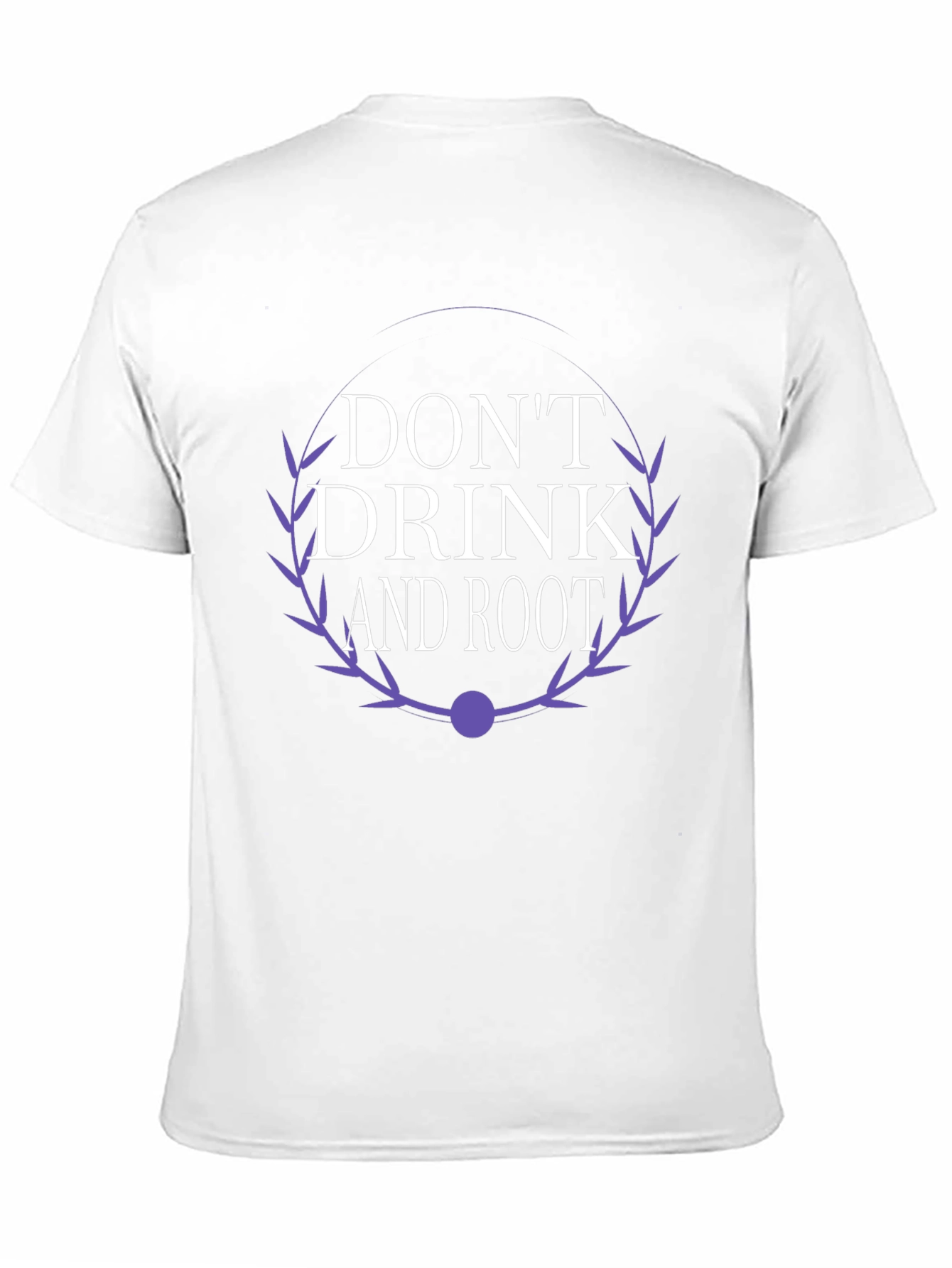Dont Drink and Root Graphic Tee