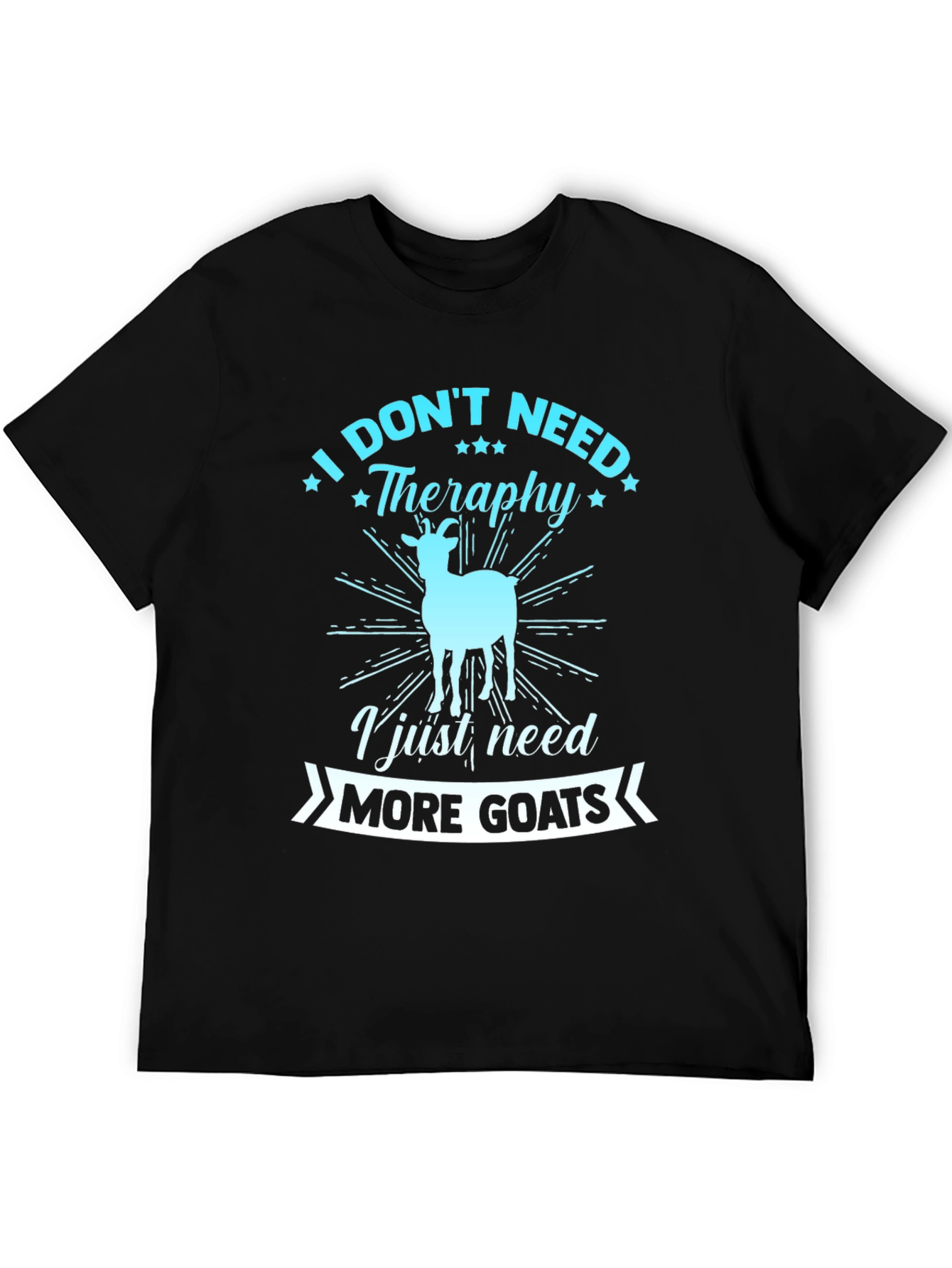 Funny Goat Lover T-Shirt: Need More Goats!