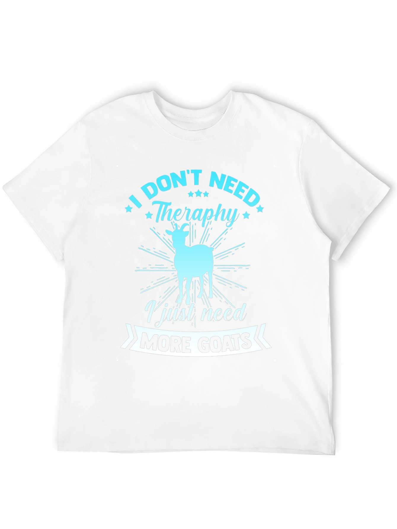 Funny Goat Lover T-Shirt: Need More Goats!
