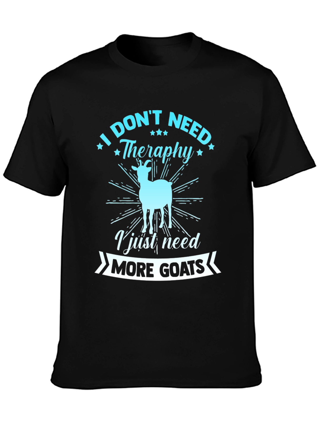 Funny Goat Lover T-Shirt: Need More Goats!