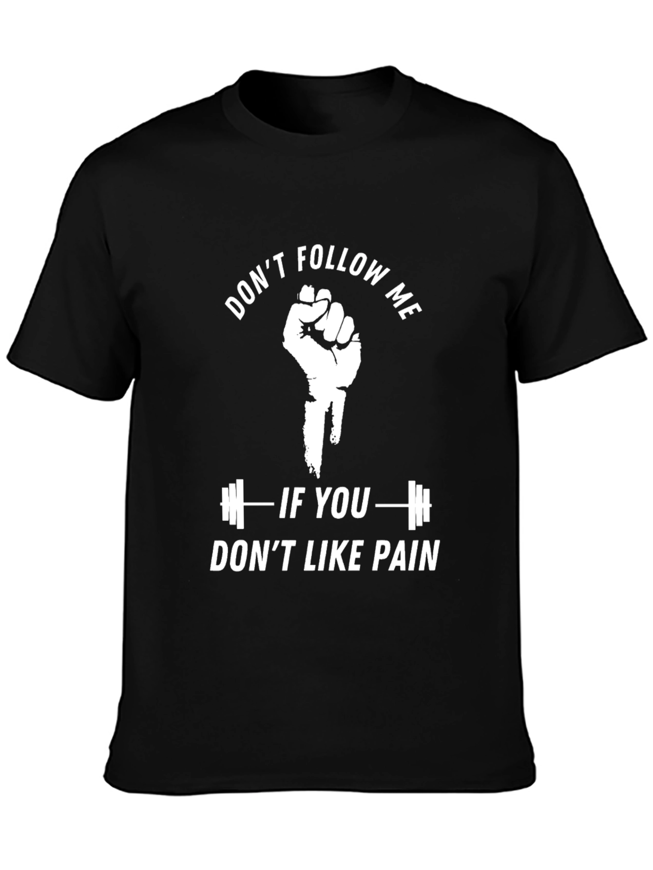 Dont Follow Me Graphic T-Shirt - Gym Motivation