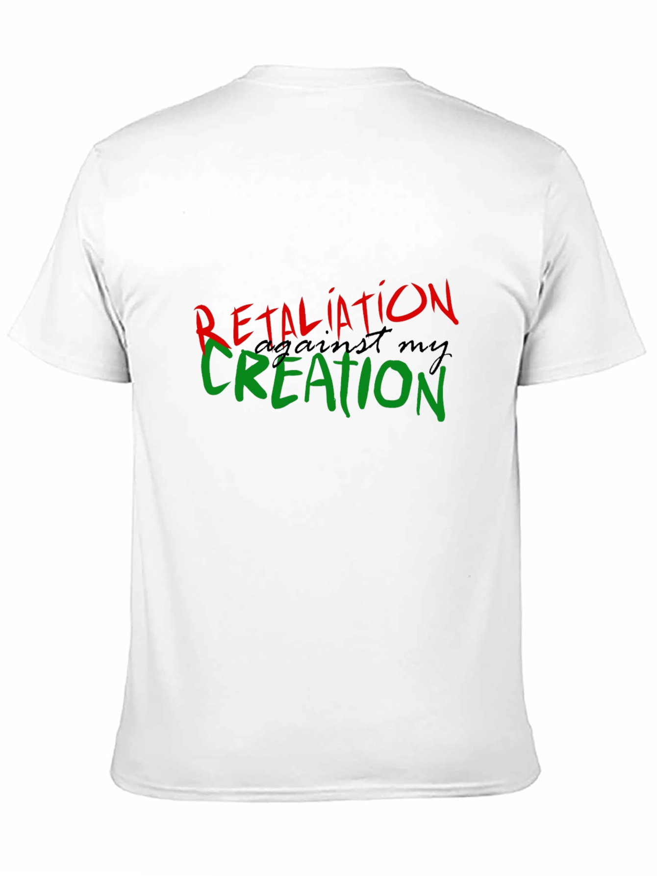 Retaliation Against My Creation Black T-Shirt