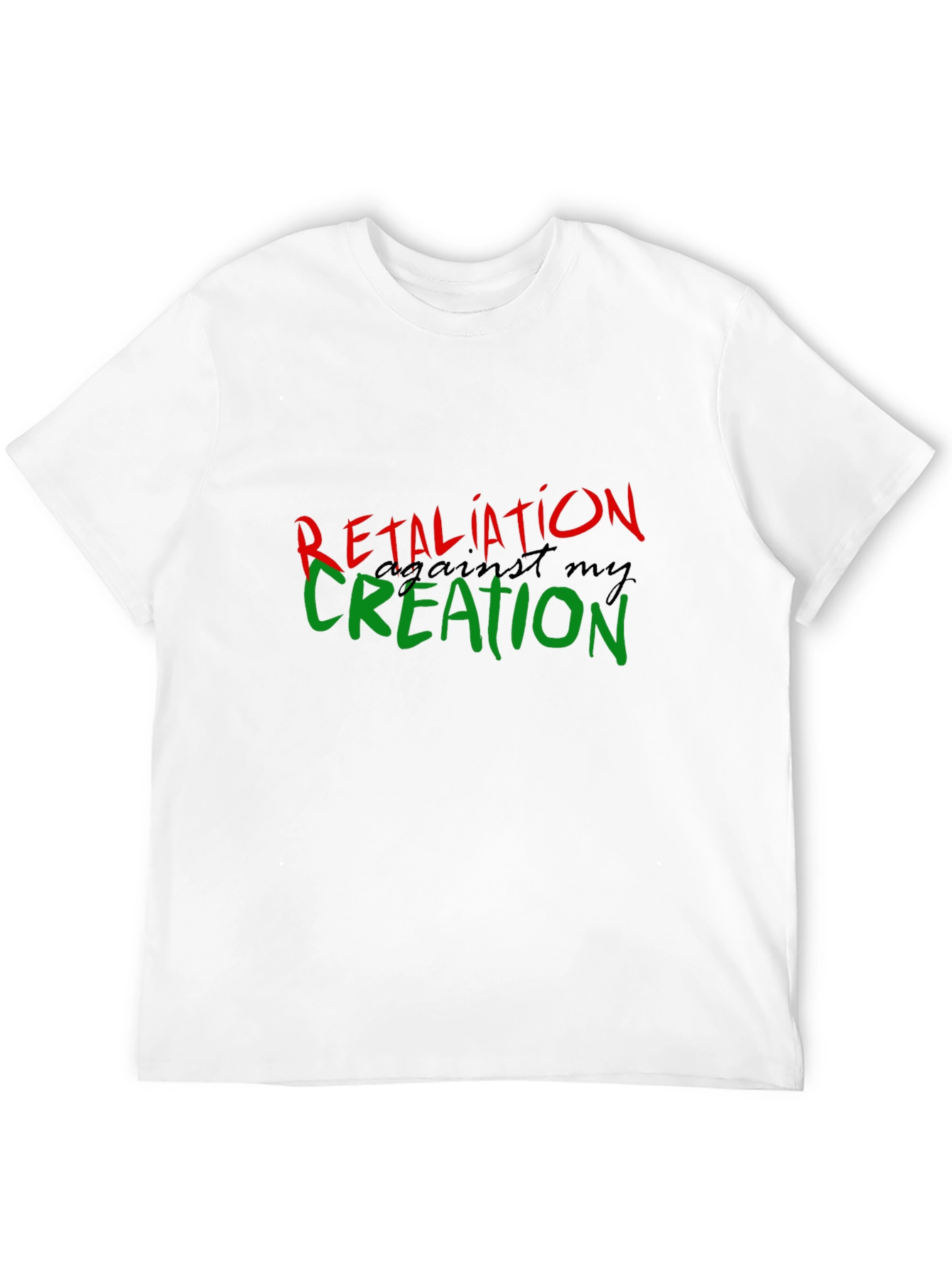 Retaliation Against My Creation Black T-Shirt