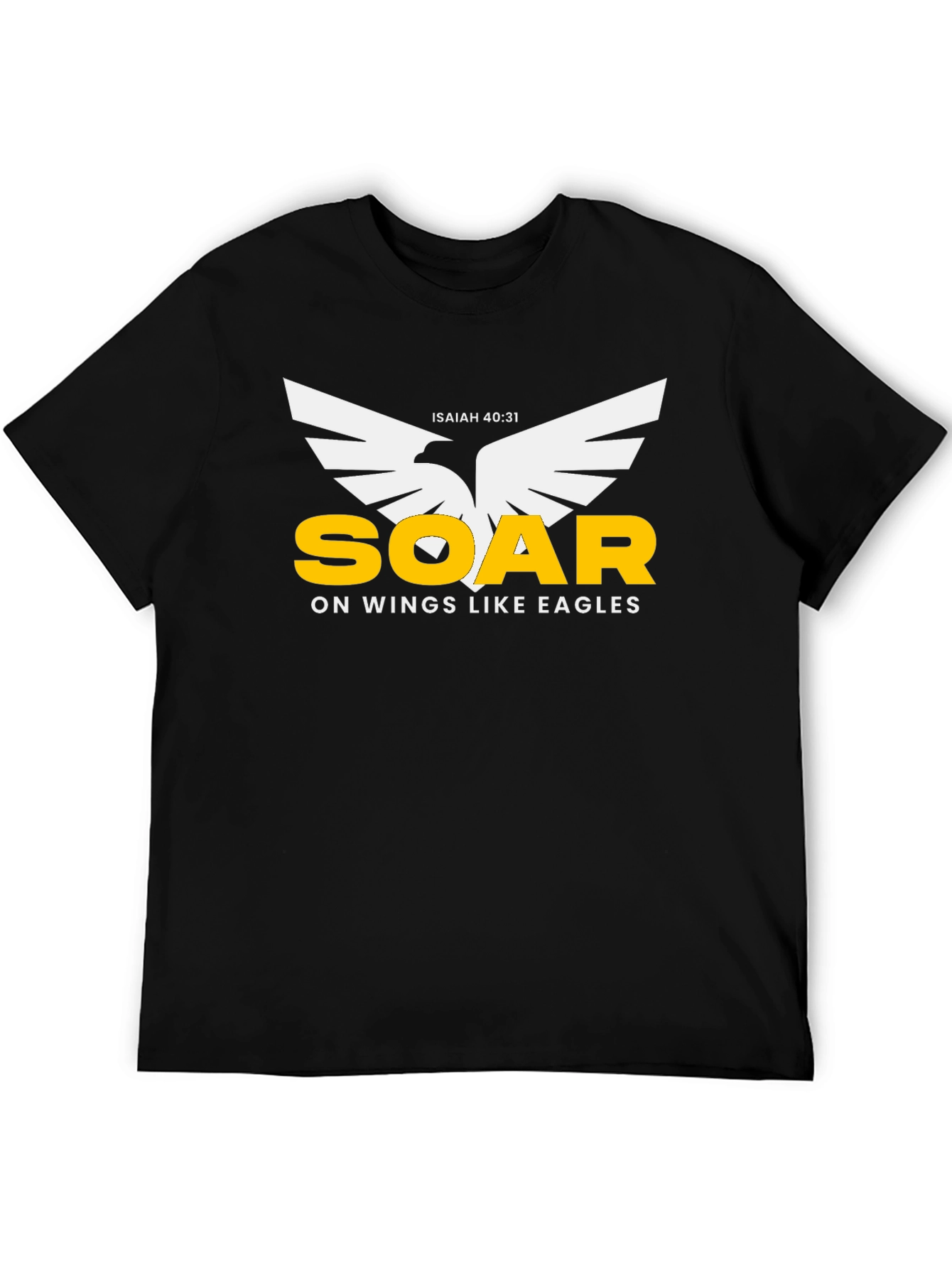 Soar On Wings Like Eagles T-Shirt - Isaiah 40:31