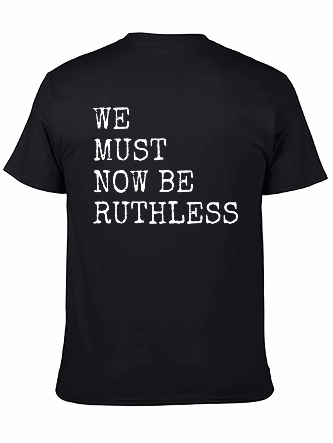 Ruthless Statement Black T-Shirt