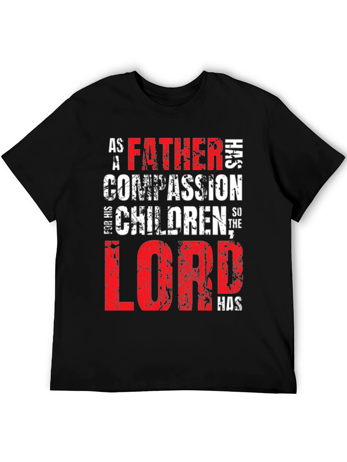 Father Lord Has Compassion Black T-Shirt