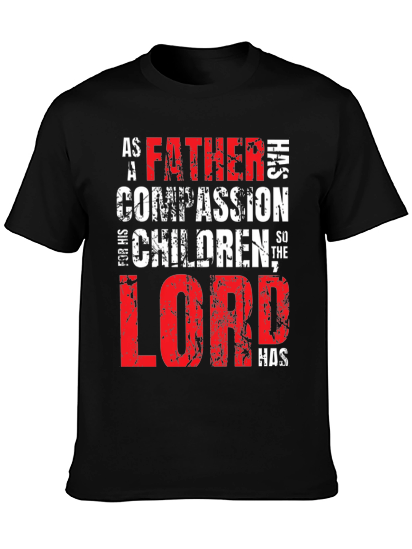 Father Lord Has Compassion Black T-Shirt