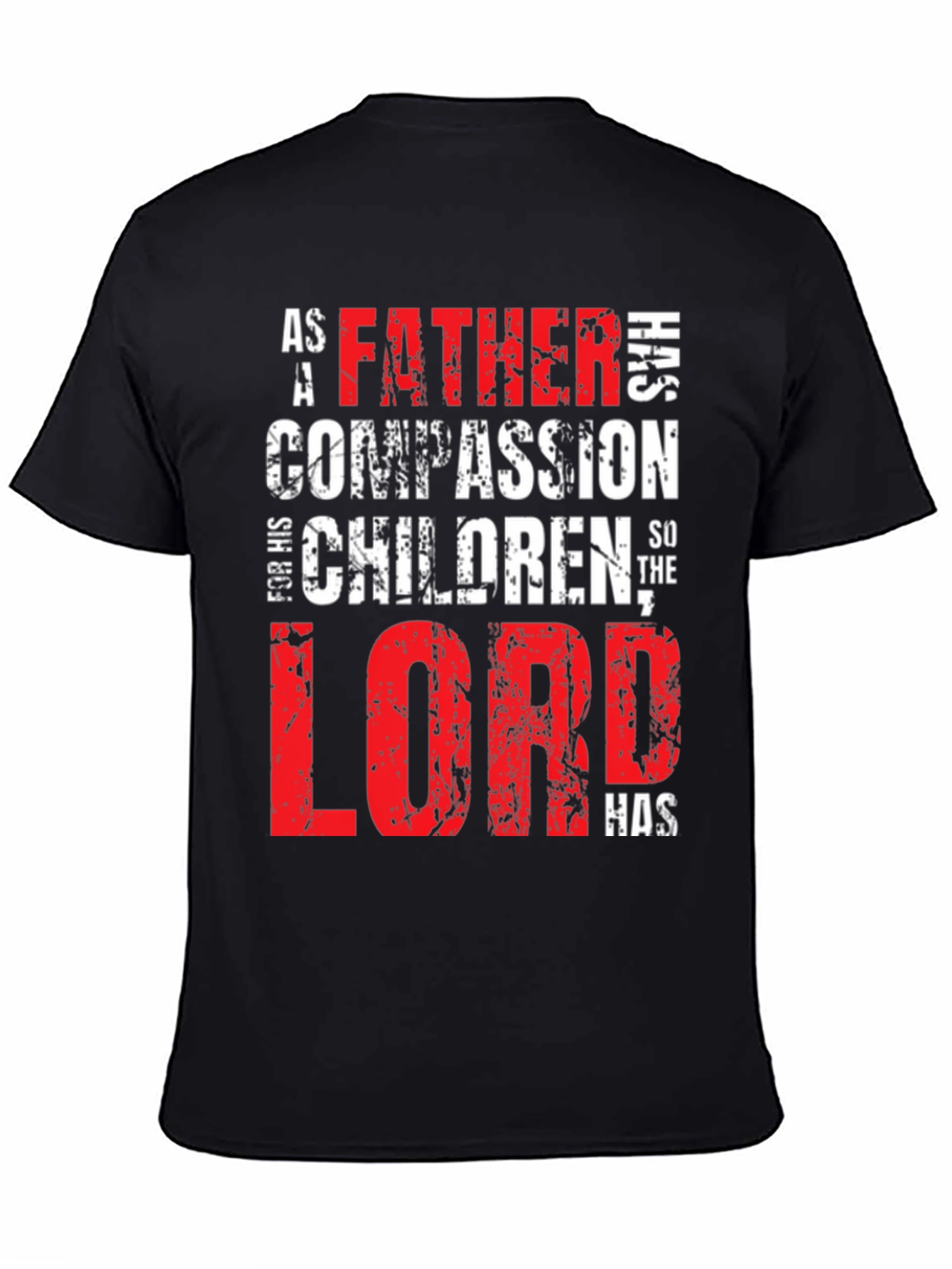 Father Lord Has Compassion Black T-Shirt