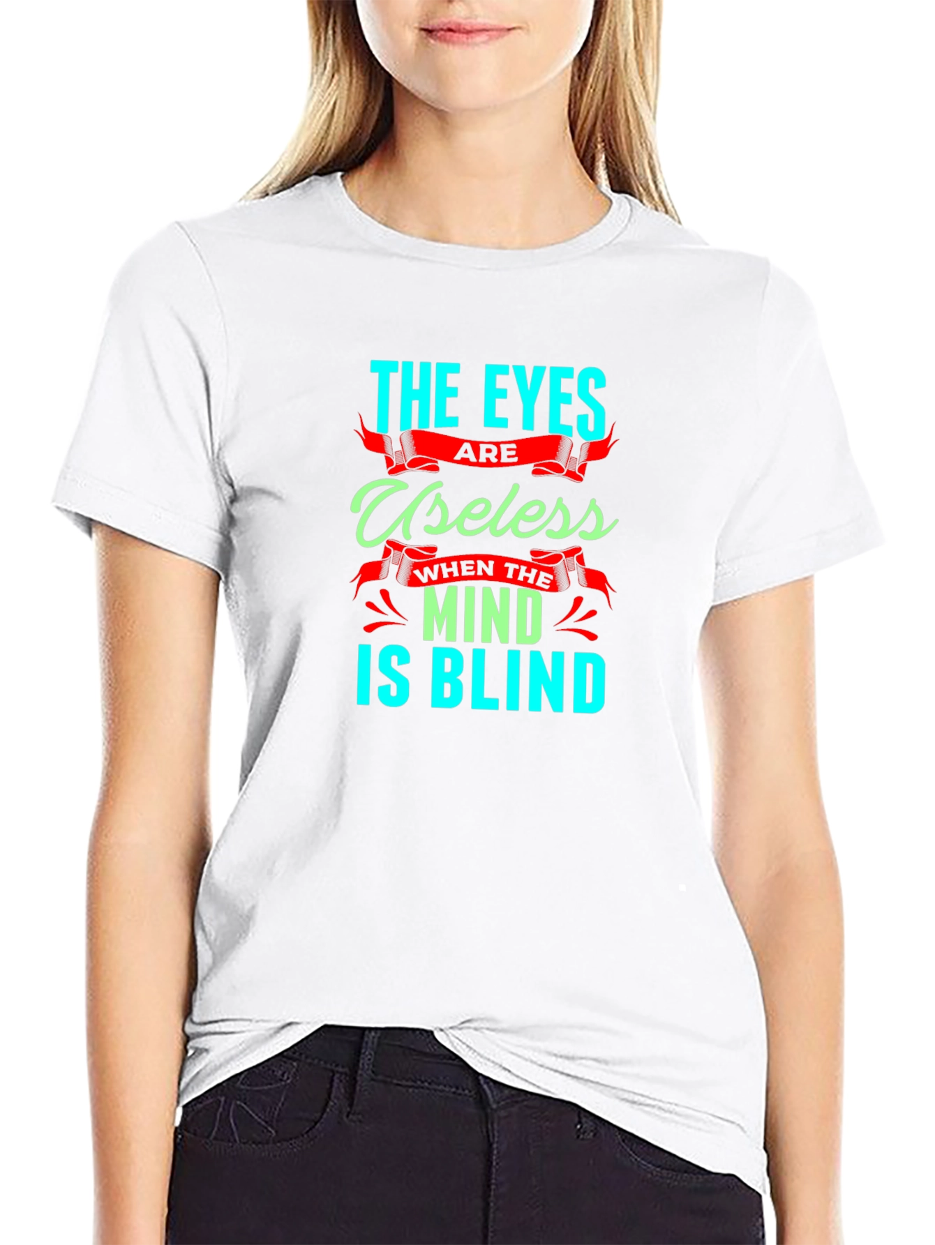 Eyes Useless Mind Blind T-Shirt - Black Cotton Tee