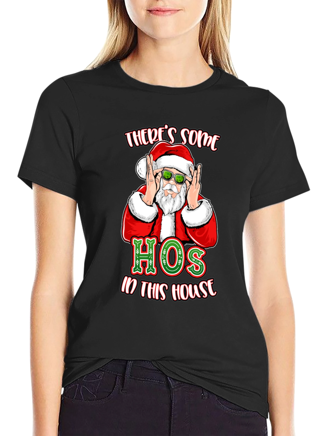 Theres Some Hos in This House Santa T-Shirt