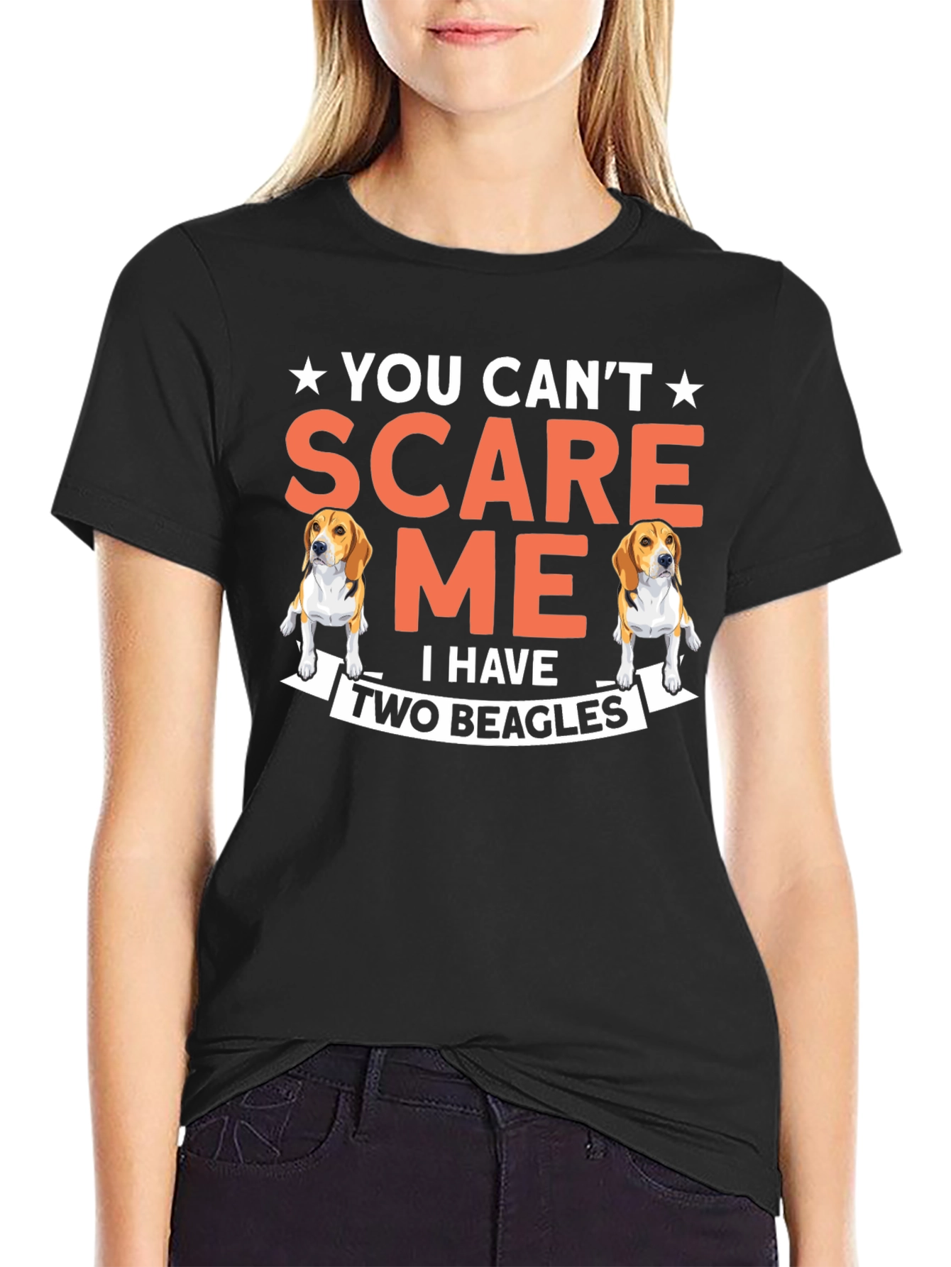 You Cant Scare Me I Have Two Beagles T-Shirt