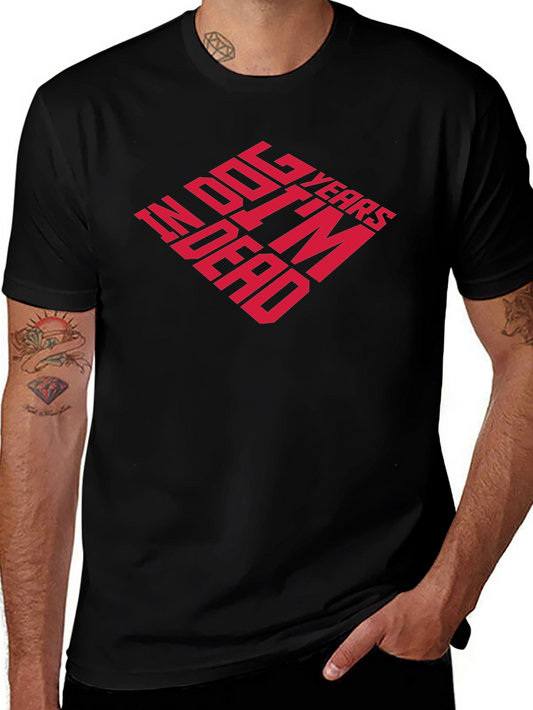 Dog Years Im Dead Funny Graphic T-Shirt