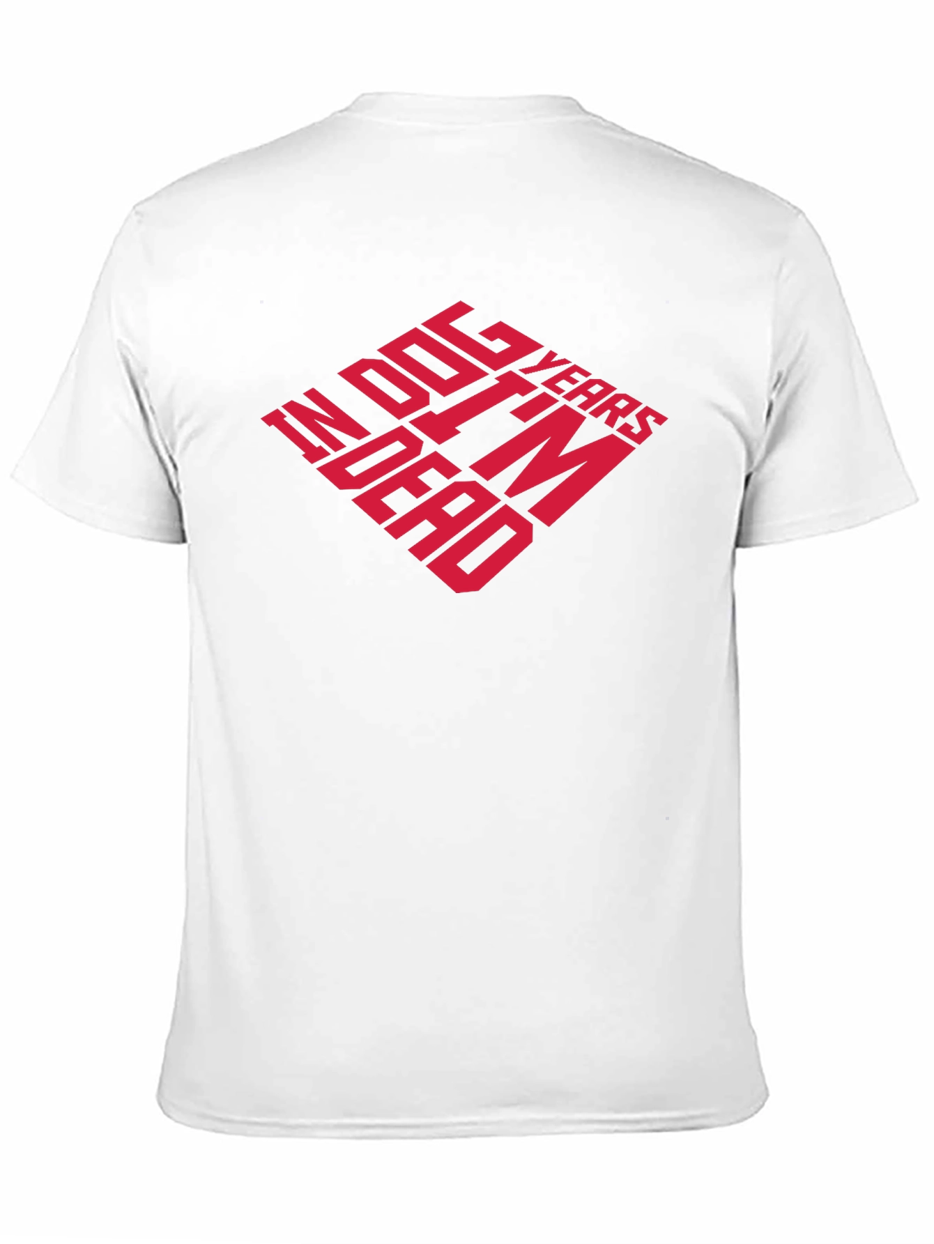 Dog Years Im Dead Funny Graphic T-Shirt