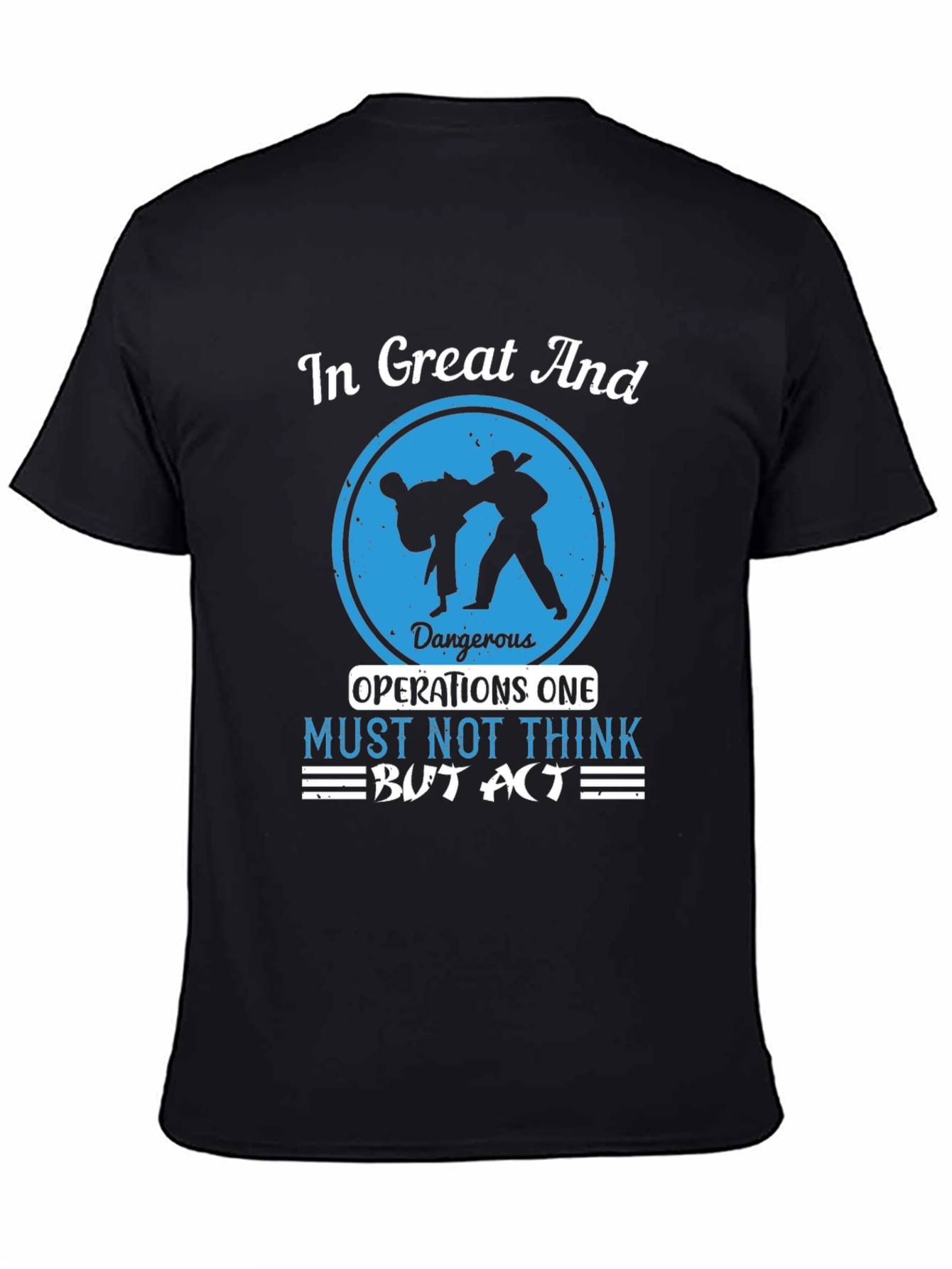 Martial Arts Graphic T-Shirt - Act Dont Think