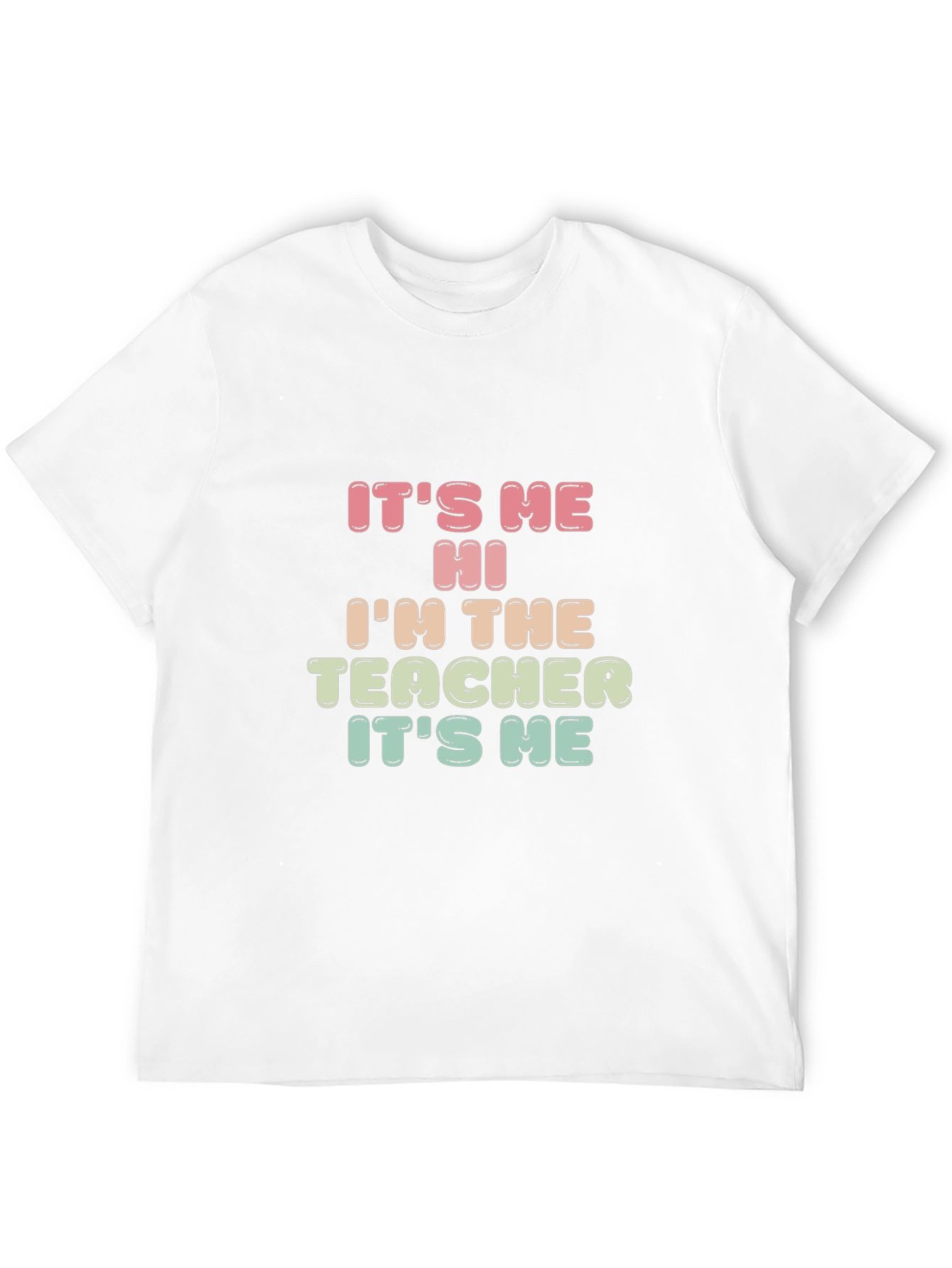 Its Me Teacher T-Shirt - Teacher Appreciation