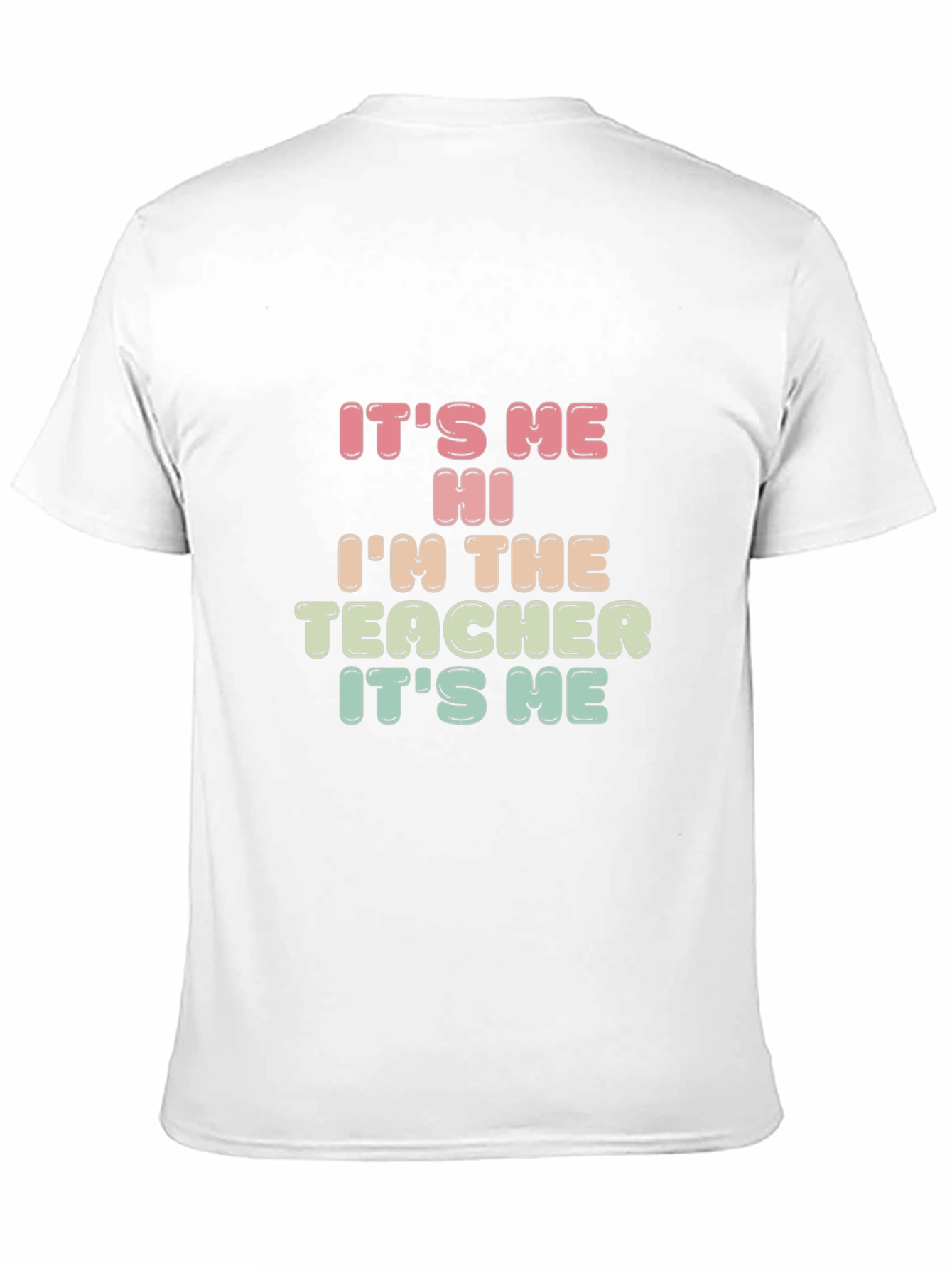 Its Me Teacher T-Shirt - Teacher Appreciation