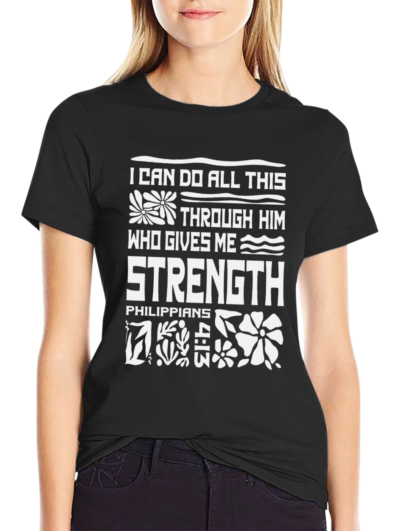 I Can Do All Things Through Him T-Shirt