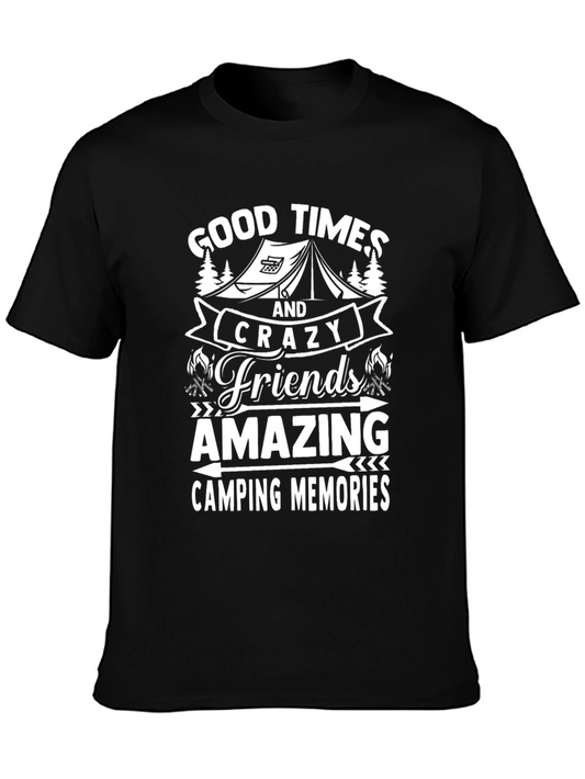 Camping Memories T-Shirt: Good Times Crazy Friends