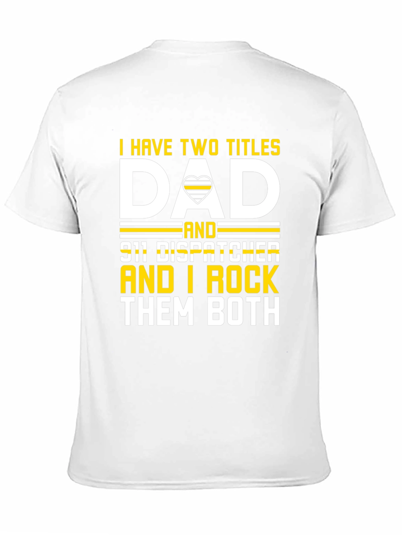 Dad and 911 Dispatcher T-Shirt