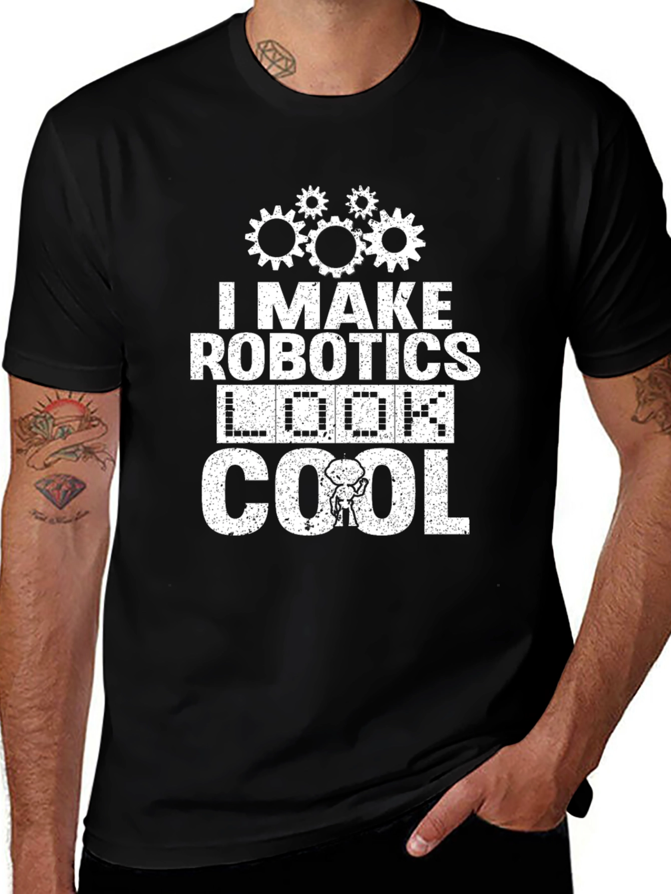I Make Robotics Look Cool T-Shirt Funny Robot Tee