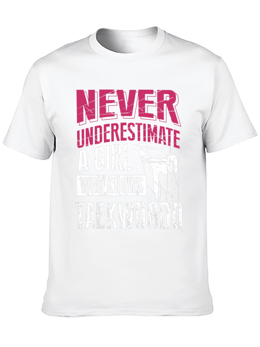 Never Underestimate Taekwondo Girl T-Shirt