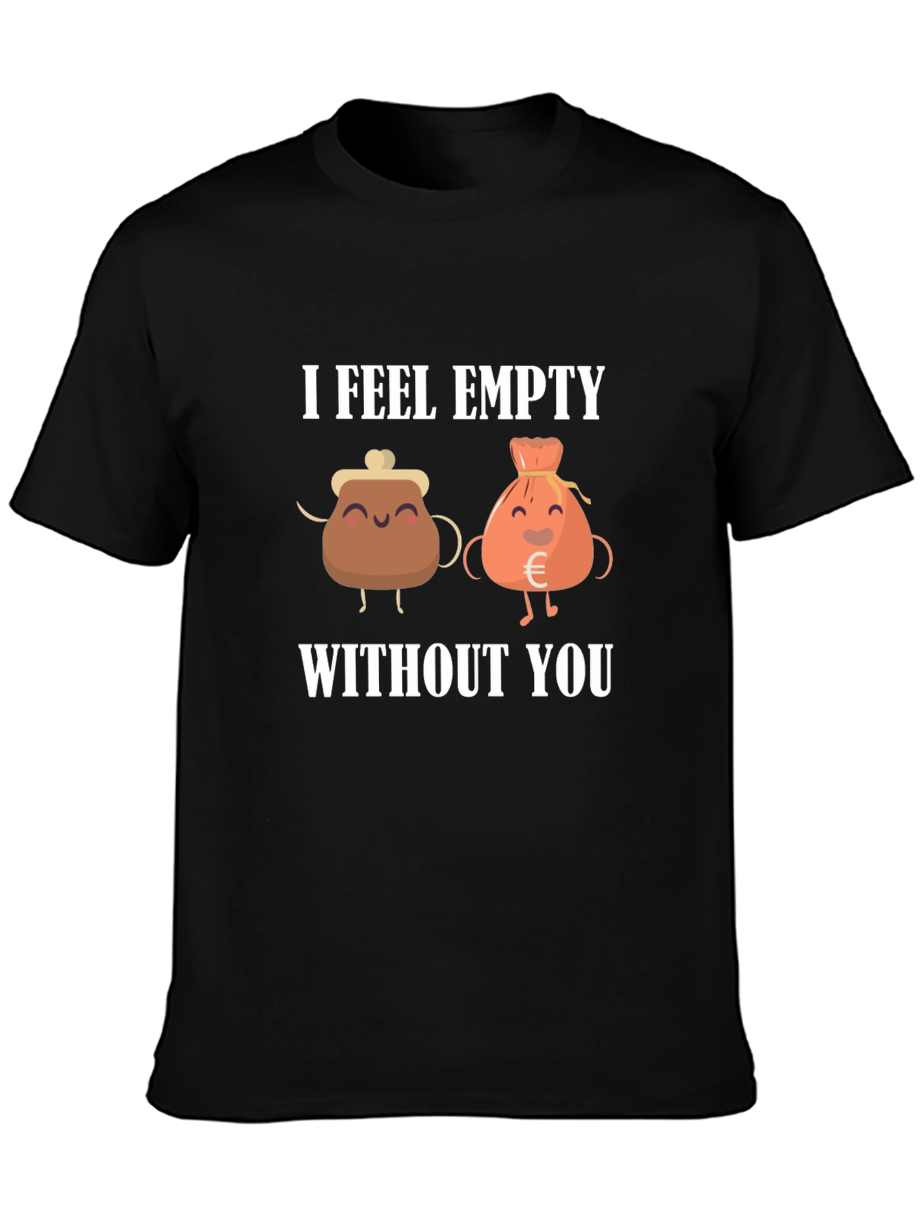 I Feel Empty Without You Black T-Shirt
