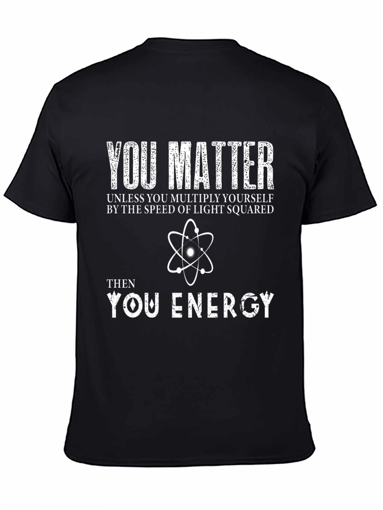 You Matter Then Energy Black Graphic Tee