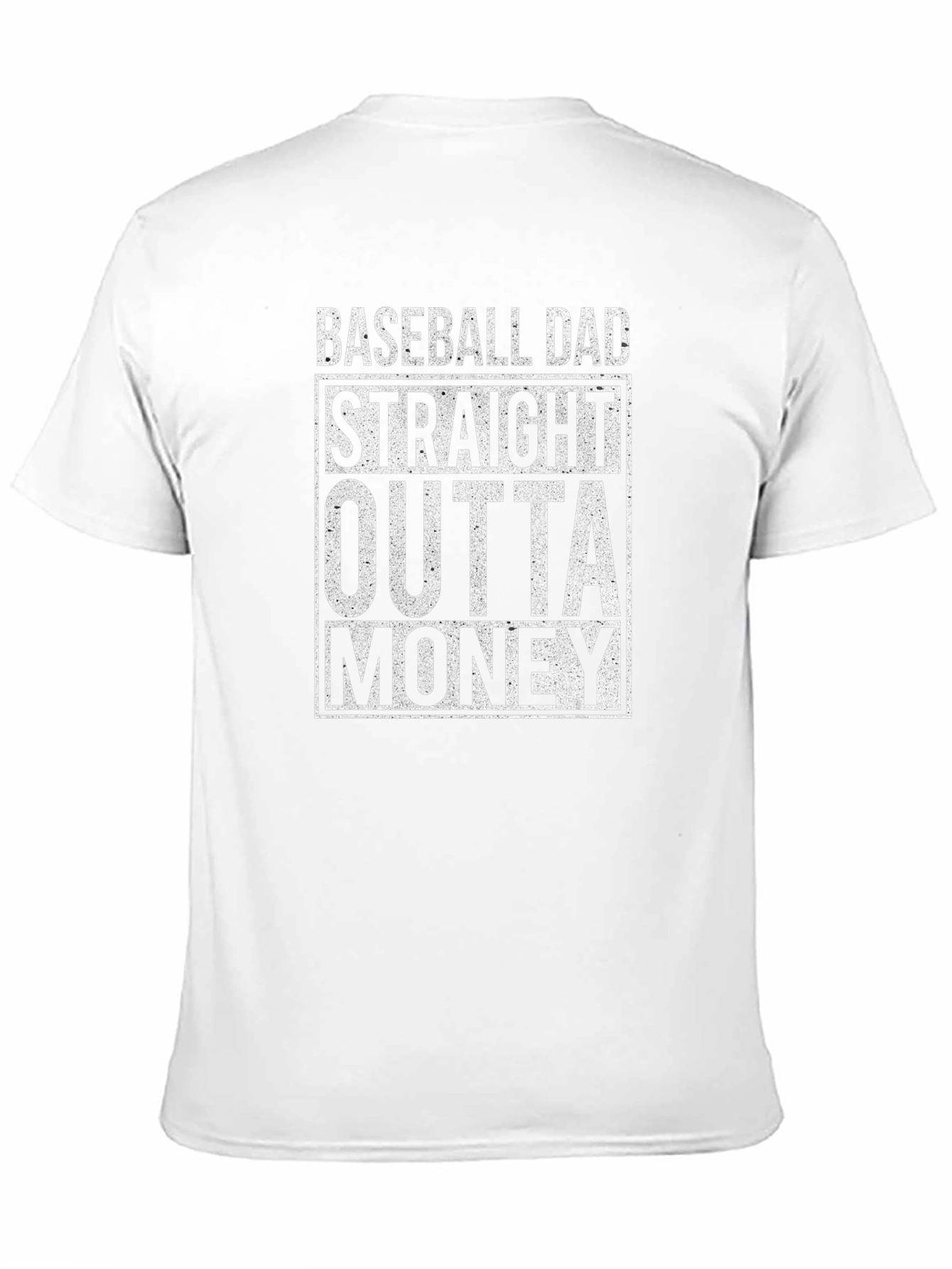 Baseball Dad Straight Outta Money T-Shirt