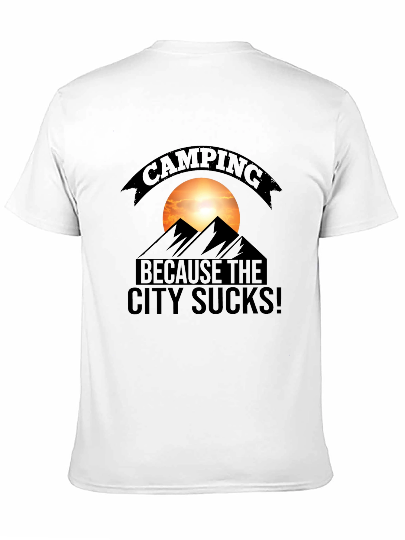 Camping Because the City Sucks T-Shirt