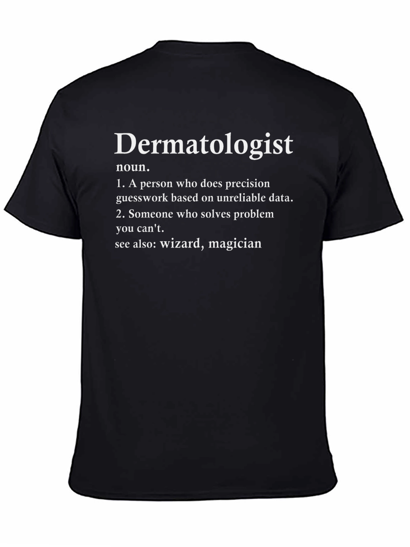 Dermatologist Definition Graphic T-Shirt