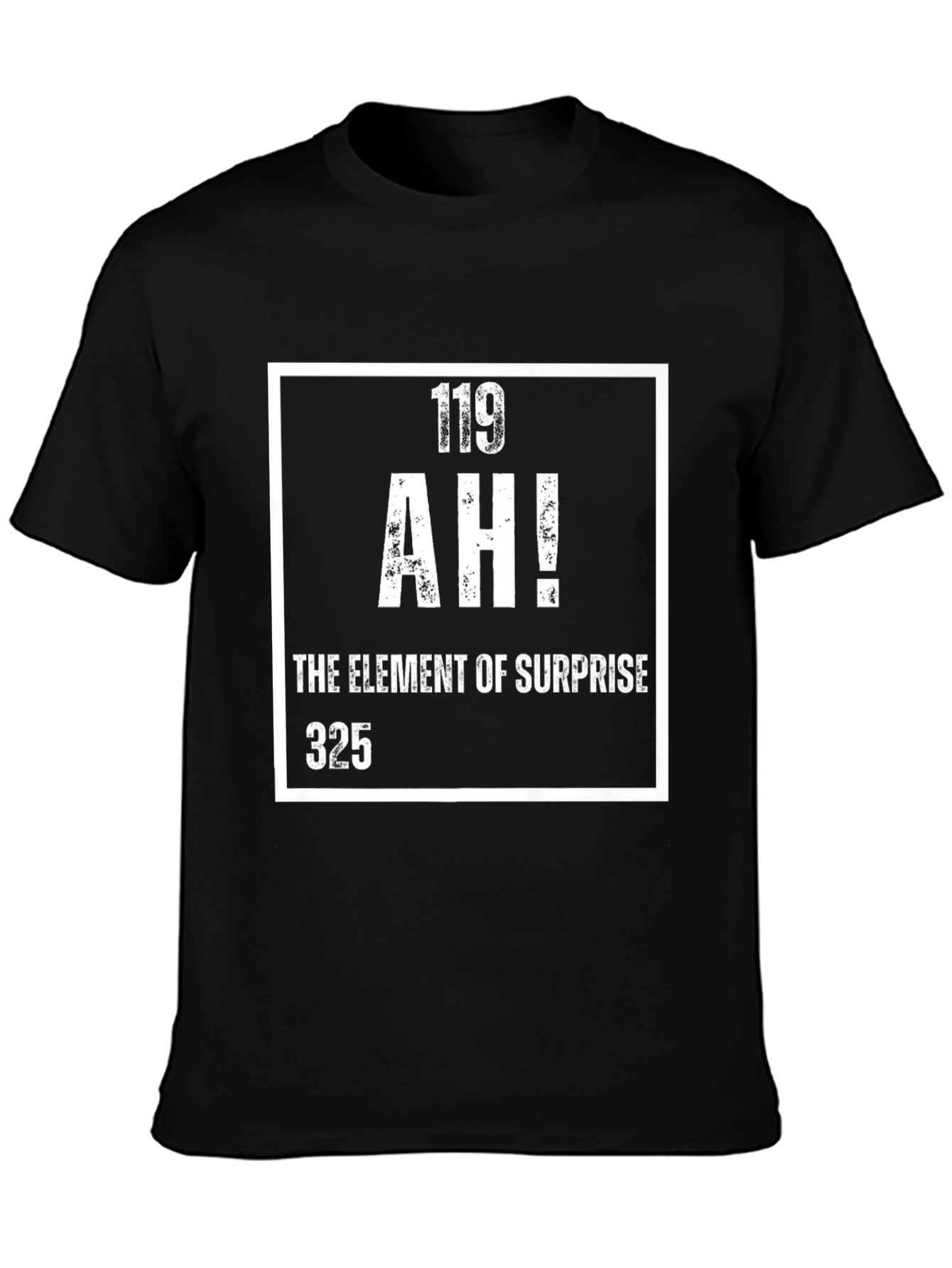 Element of Surprise Tee - Funny Periodic Table T-Shirt