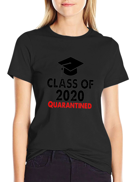 Class of 2020 Quarantined Graduation T-Shirt