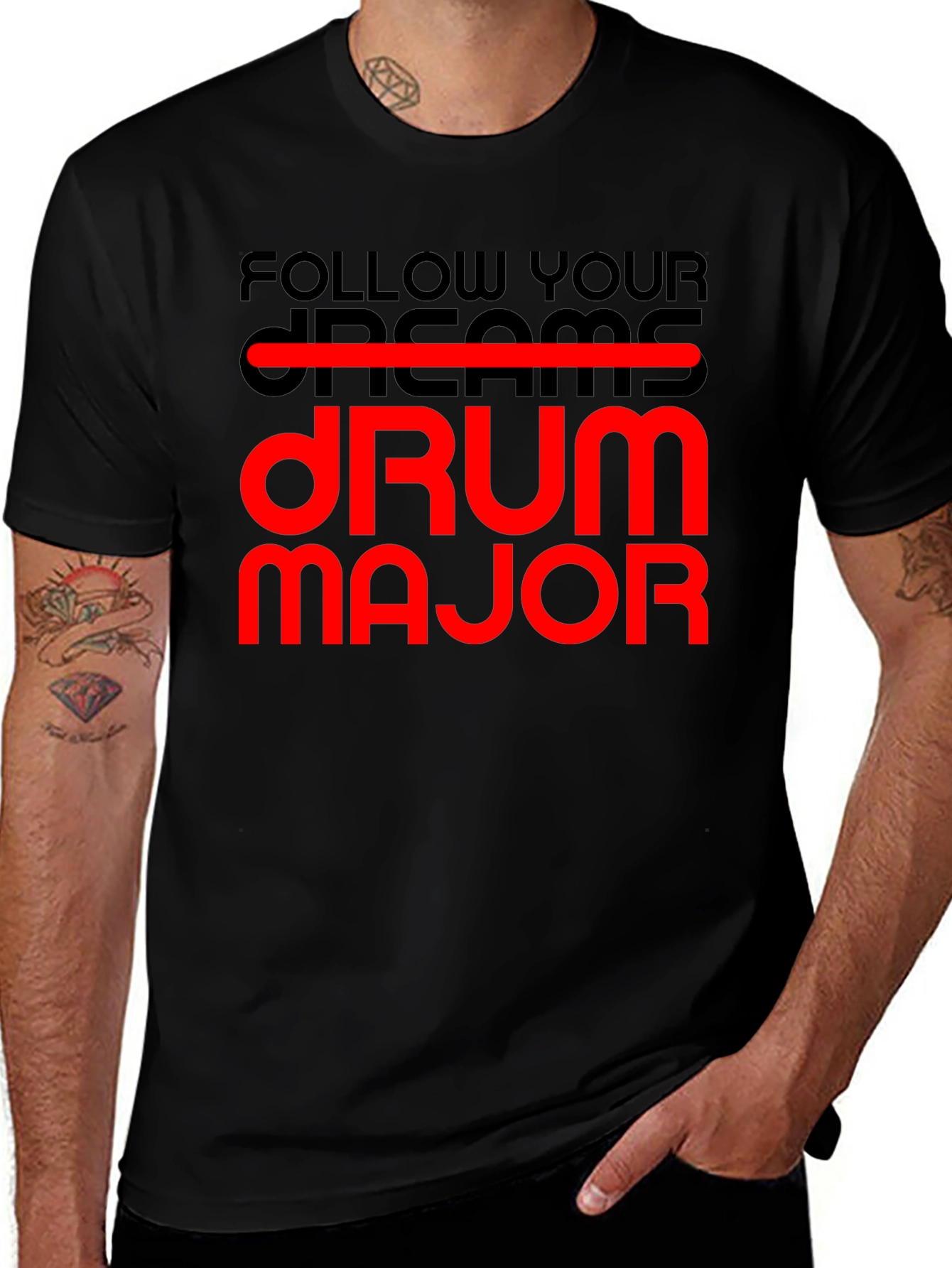 Follow Your Dream Drum Major T-Shirt
