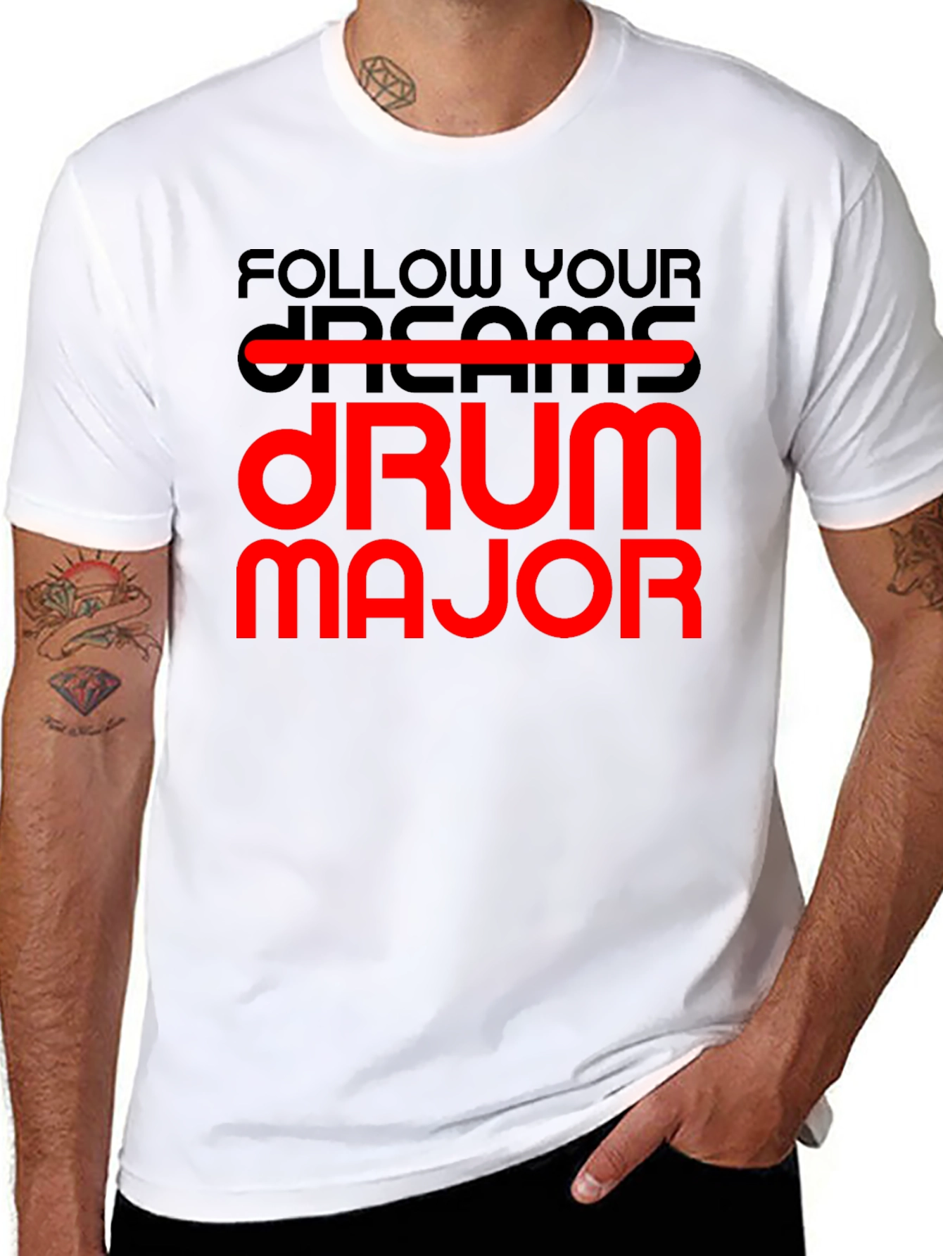 Follow Your Dream Drum Major T-Shirt