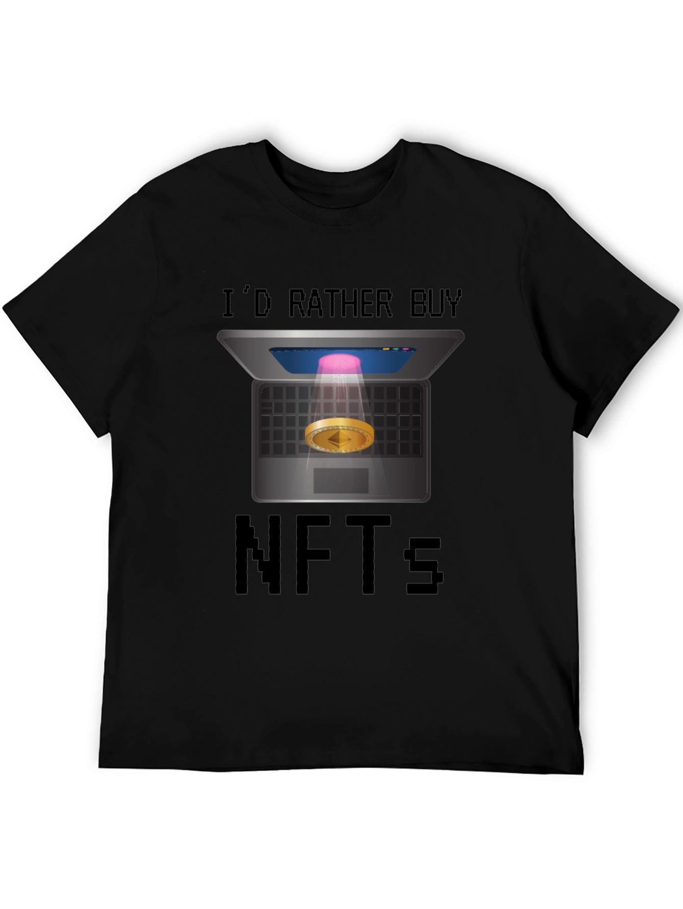Id Rather Buy NFTs T-Shirt - Crypto Humor