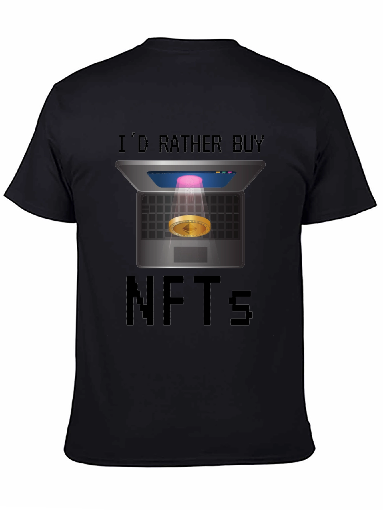 Id Rather Buy NFTs T-Shirt - Crypto Humor