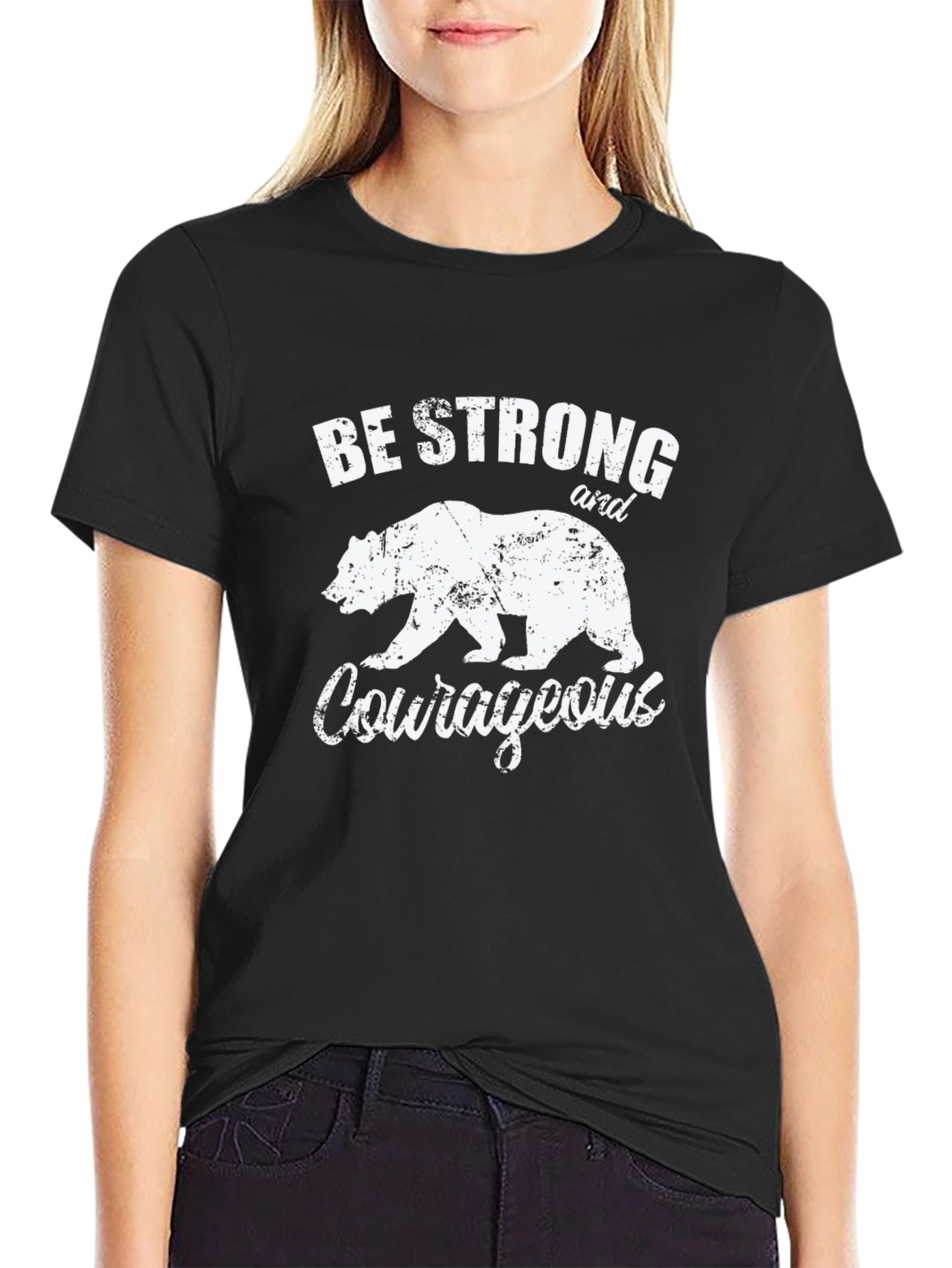 Be Strong & Courageous Bear T-Shirt
