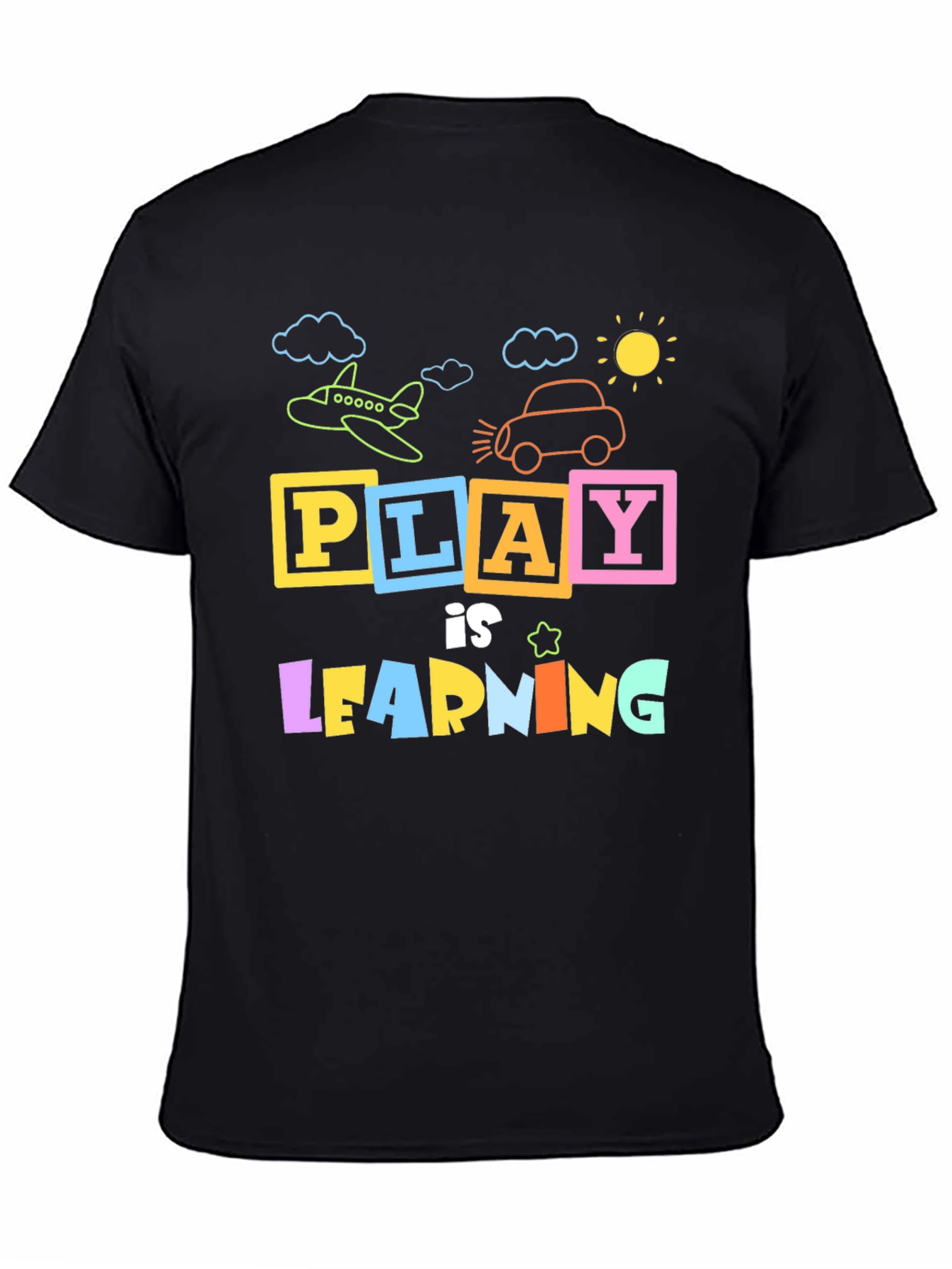 Play is Learning Graphic T-Shirt
