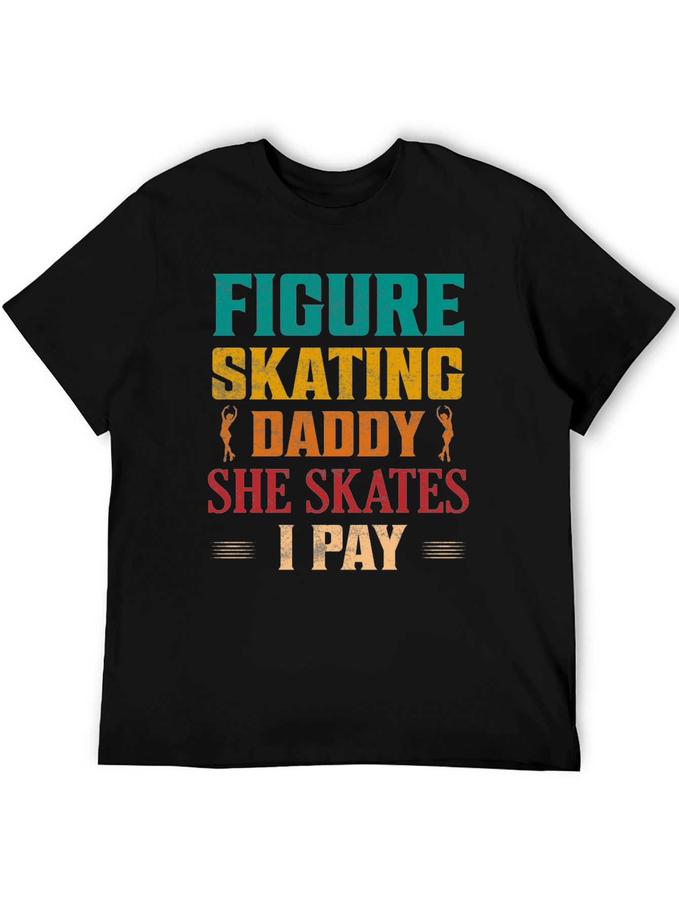 Figure Skating Daddy T-Shirt - Skater Dad Tee