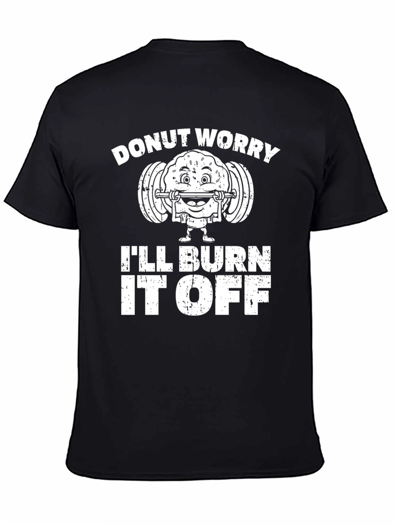Donut Worry Ill Burn It Off T-Shirt