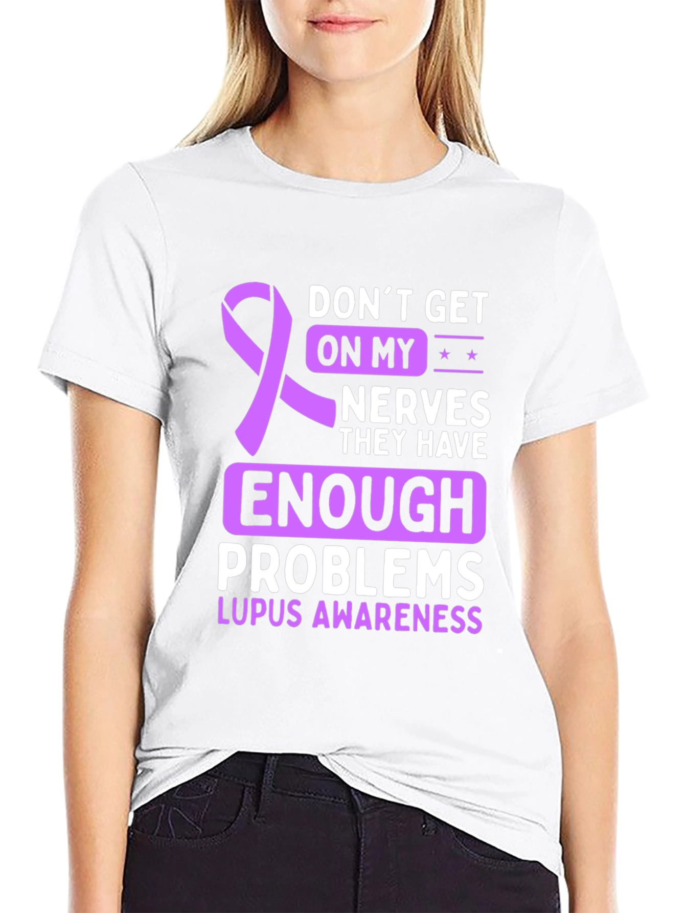 Lupus Awareness T-Shirt - Dont Get on My Nerves