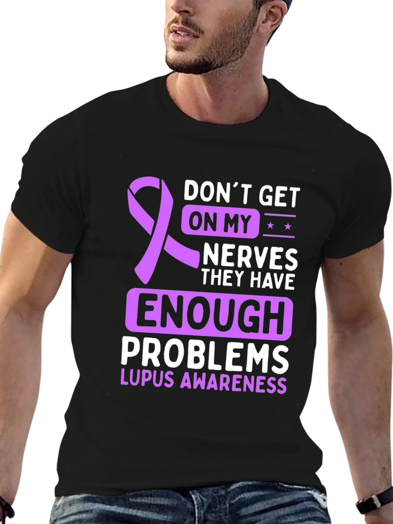 Lupus Awareness T-Shirt - Dont Get on My Nerves