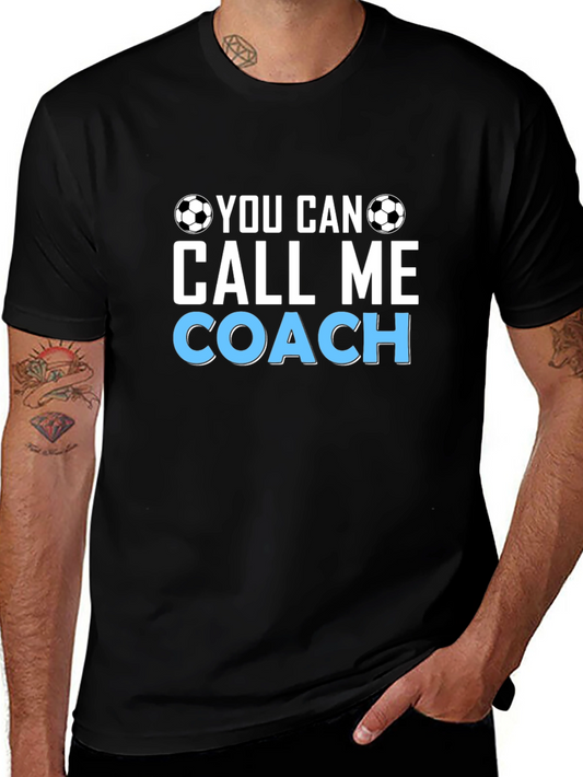 Soccer Coach T-Shirt - You Can Call Me Coach Tee